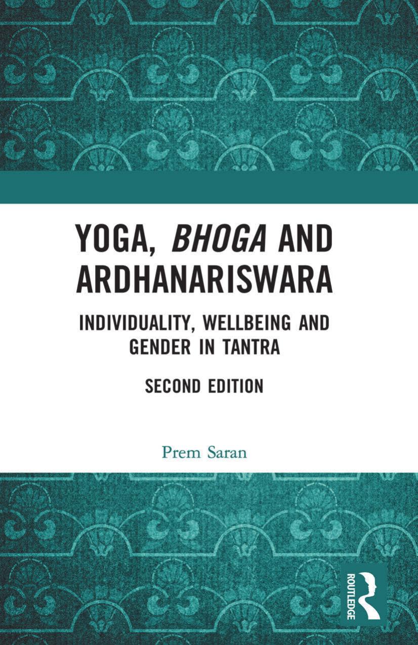 Yoga, bhoga and Ardhanariswara : individuality, wellbeing and gender in tantra by Prem Saran
