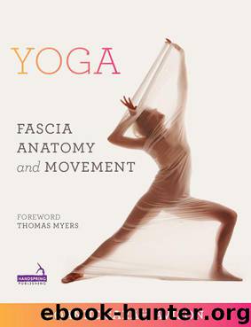 Yoga: Fascia, Anatomy and Movement by Avison Joanne