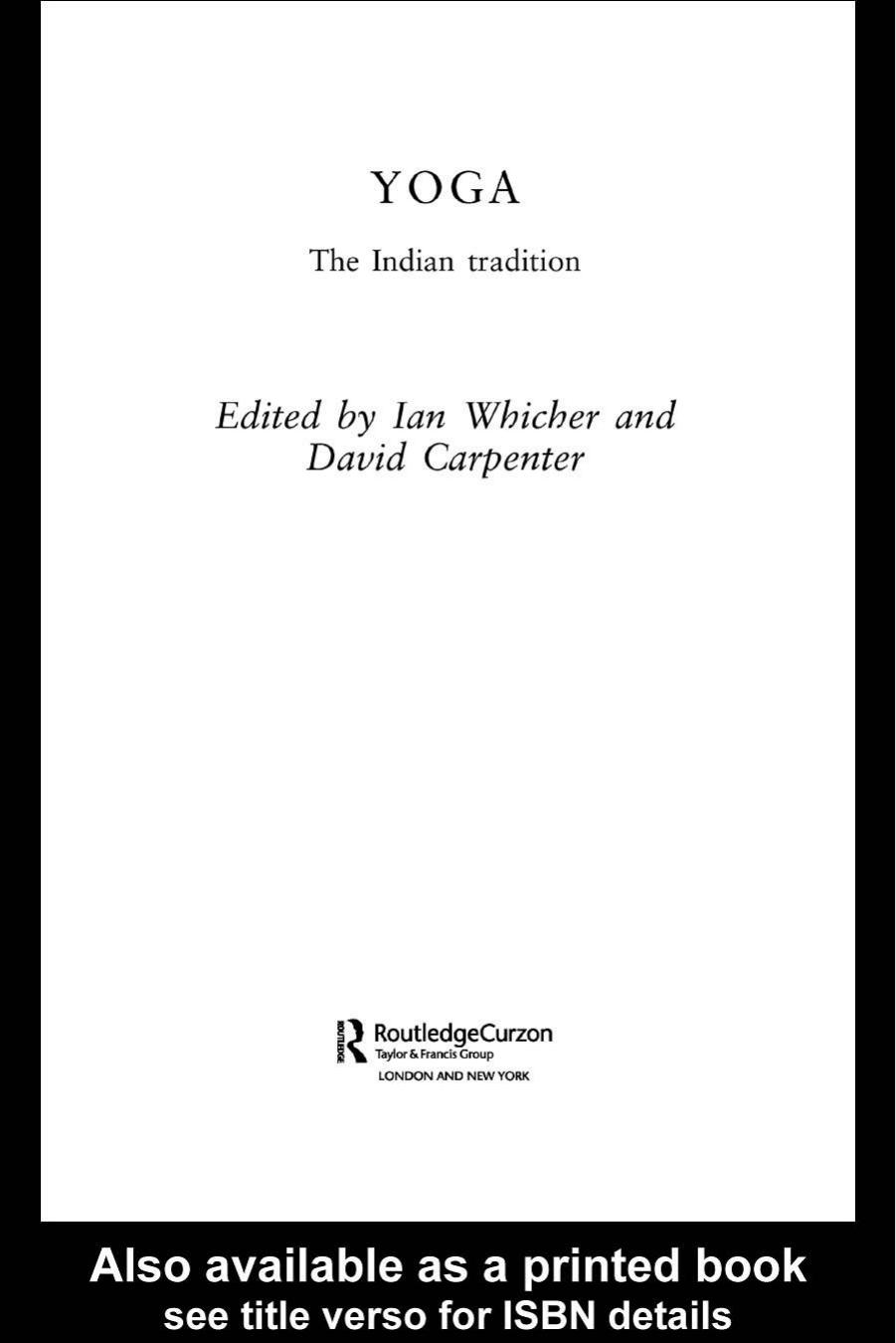 Yoga: The Indian Tradition by Whicher and David Carpenter (edt)