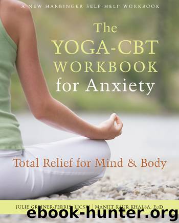 Yoga-CBT Workbook for Anxiety by Khalsa Greiner-Ferris