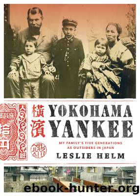 Yokohama Yankee by Leslie Helm