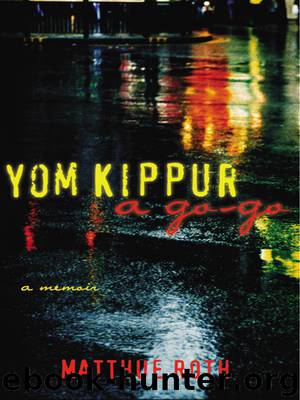 Yom Kippur a Go-Go by Matthue Roth