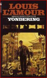 Yondering by Louis L'Amour