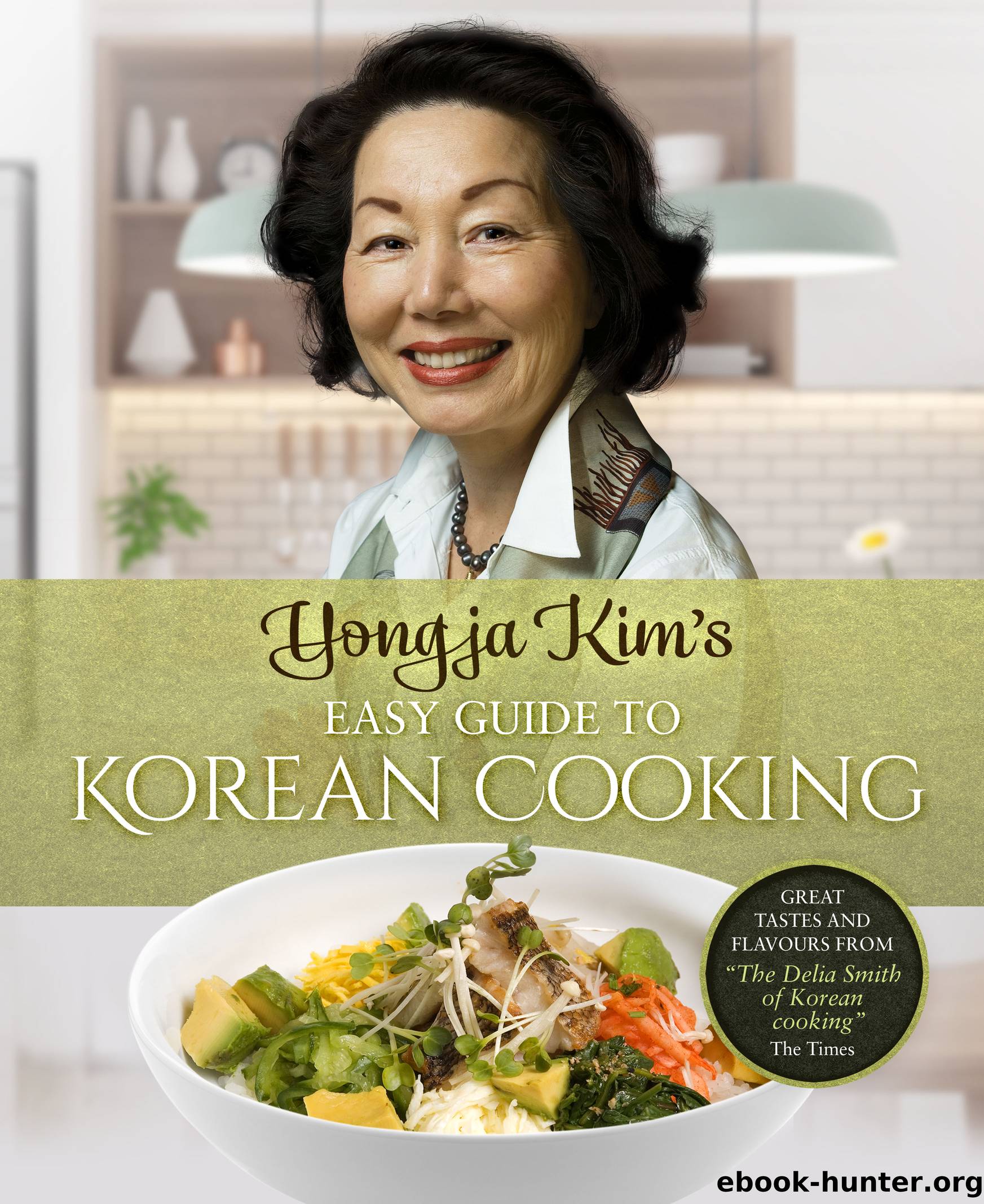 Yongja Kim's Korean Cookbook by Yongja Kim