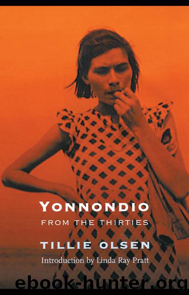 Yonnondio: From the Thirties by Tillie Olsen