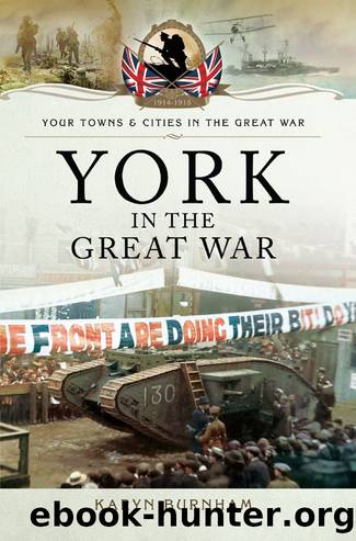 York in the Great War by Burnham Karyn