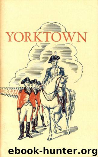 Yorktown and the Siege of 1781 by Charles E. Hatch