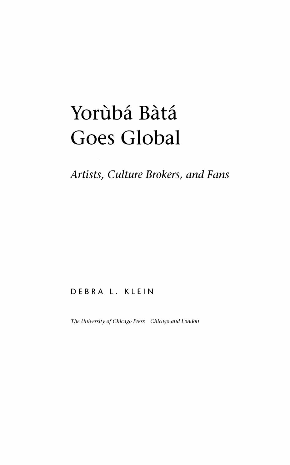 Yoruba Bata Goes Global: Artists, Culture Brokers, and Fans by Debra L. Klein