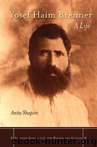 Yosef Haim Brenner by Shapira Anita Berris Anthony