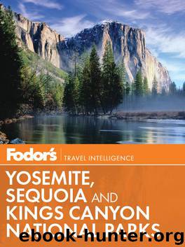 Yosemite, Sequoia & Kings Canyon by Fodor's