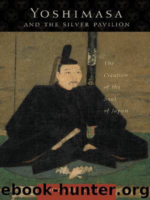 Yoshimasa and the Silver Pavilion by Donald Keene
