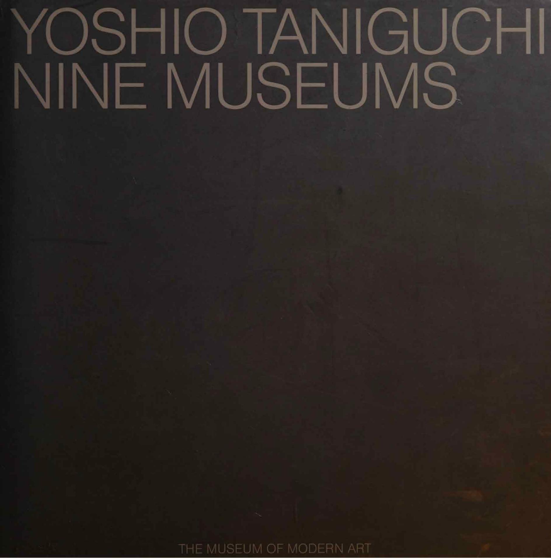 Yoshio Taniguchi: Nine Museums by Terence Riley
