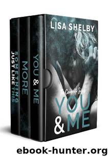 You & Me: The Complete Series (3 Book Boxset) by Lisa Shelby