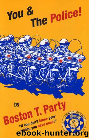 You & the Police! by Boston T. Party & Kenneth W. Royce