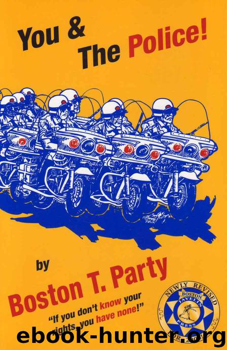 You & the Police! by Party Boston T. & Royce Kenneth W