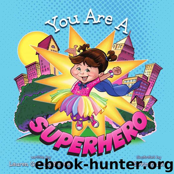 You Are A Superhero by Lauren Grabois Fischer