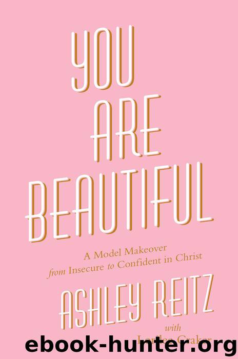 You Are Beautiful by Ashley Reitz