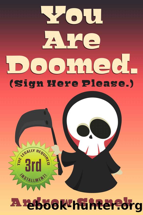 You Are Doomed. (Sign Here Please) (You Are Dead. Book 3) by Andrew Stanek