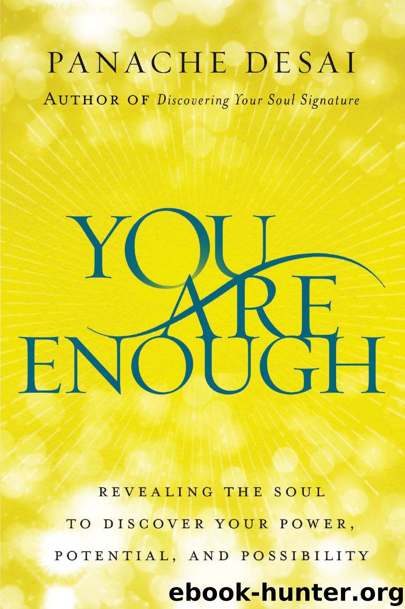 You Are Enough by Panache Desai
