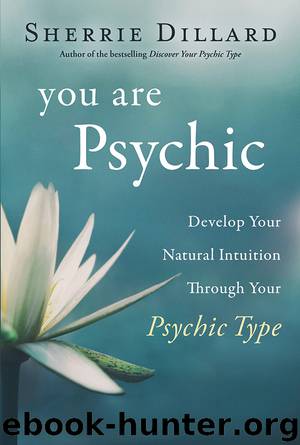 You Are Psychic by Sherrie Dillard