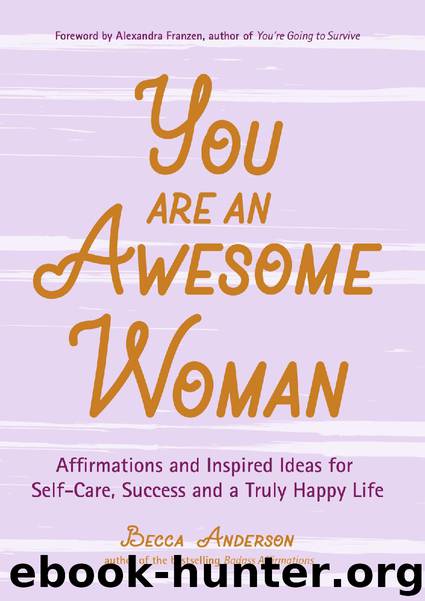 You Are an Awesome Woman by Becca Anderson