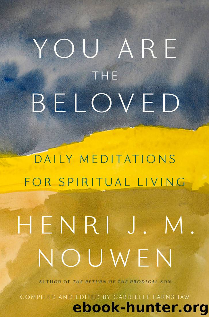 You Are the Beloved by Henri J.M. Nouwen