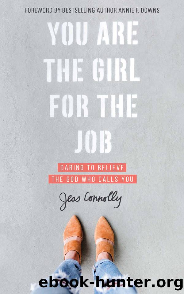 You Are the Girl for the Job by Jess Connolly
