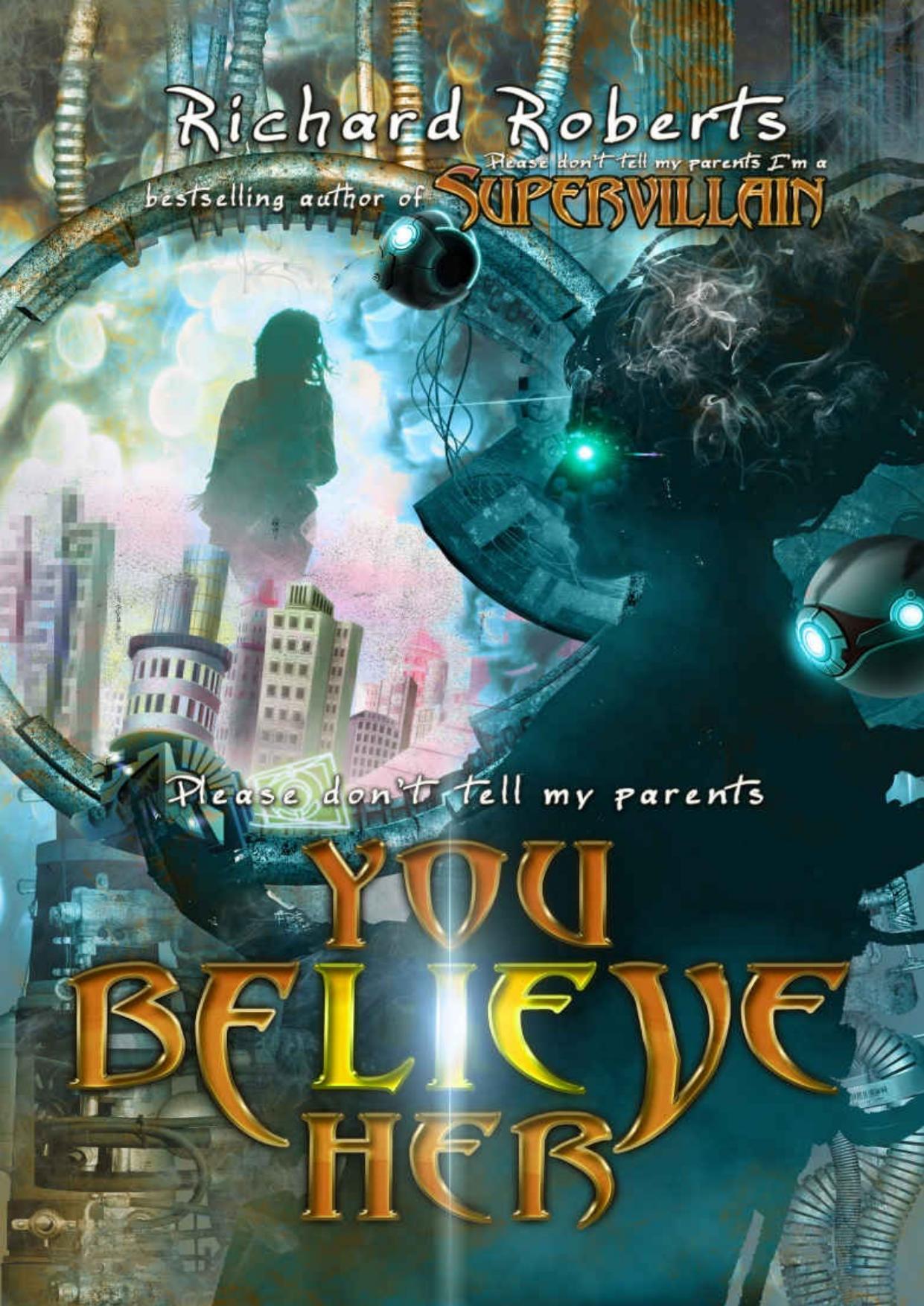 You Believe Her by Richard Roberts