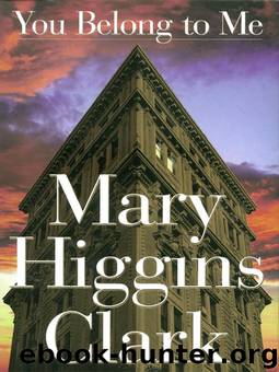 You Belong To Me by Mary Higgins Clark