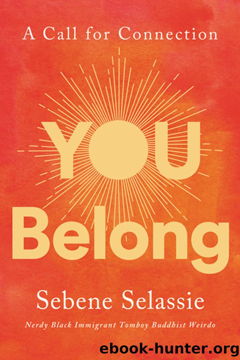 You Belong by Sebene Selassie