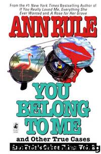 You Belong to Me by Ann Rule