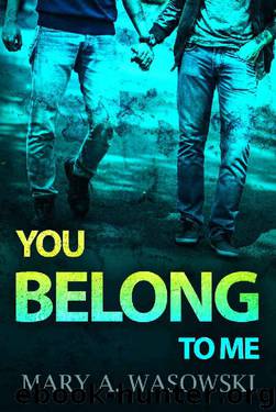 You Belong to Me by Mary Wasowski