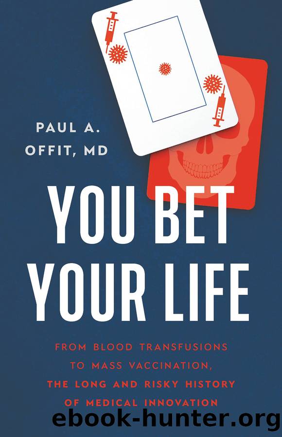 You Bet Your Life by Paul A Offit