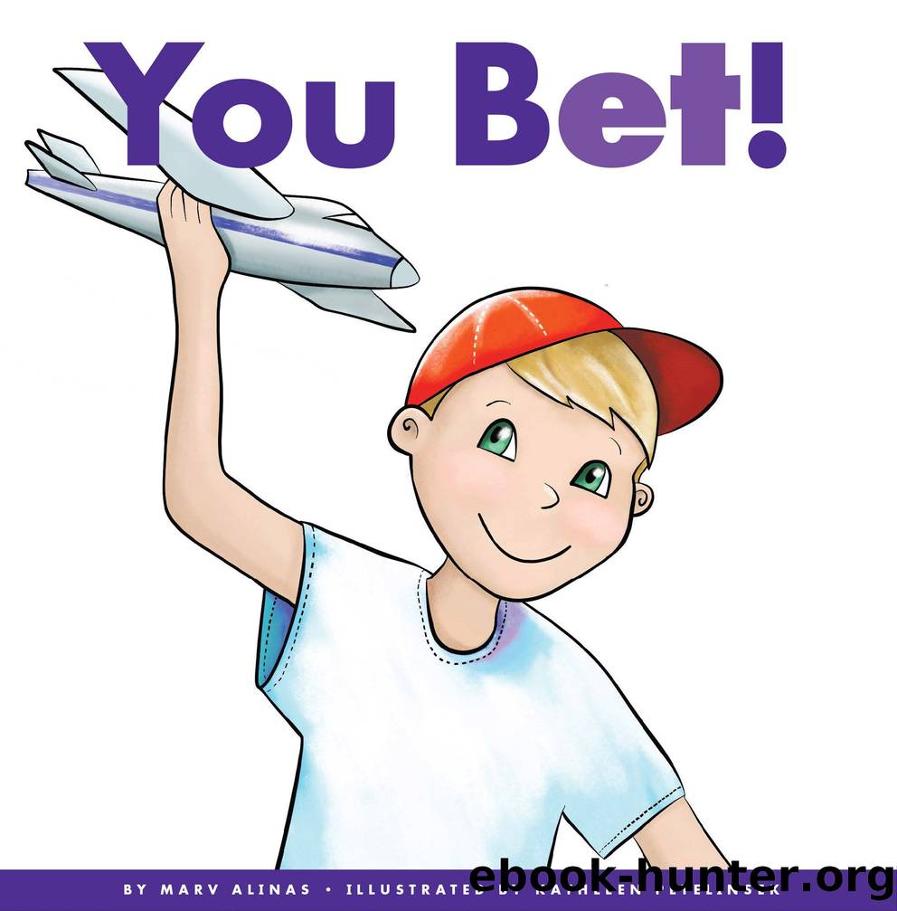 You Bet! by Marv Alinas