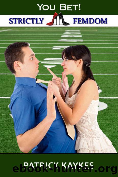 You Bet! by Patrick Kaykes