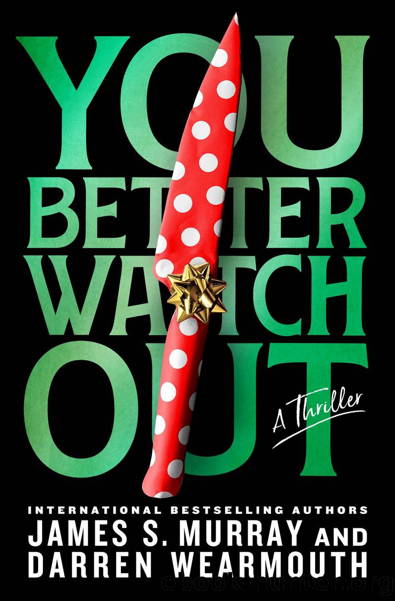 You Better Watch Out by James S. Murray