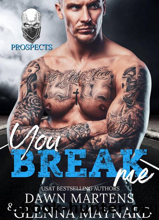 You Break Me by Glenna Maynard & Dawn Martens