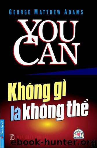 You Can - Không Gì Là Không Thể by George Matthew Adams