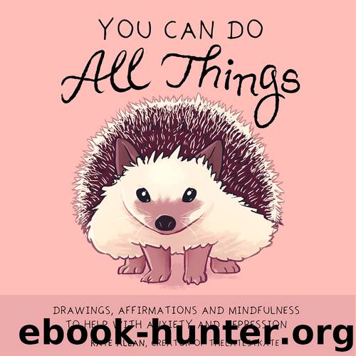 You Can Do All Things by Kate Allan