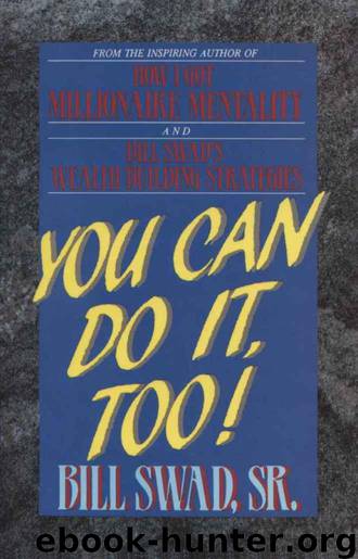 You Can Do It Too! by Bill Swad
