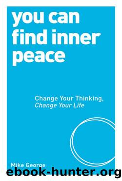 You Can Find Inner Peace by Mike George
