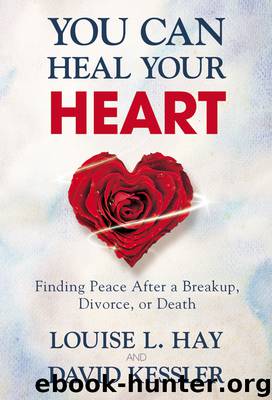 You Can Heal Your Heart by Louise L. Hay