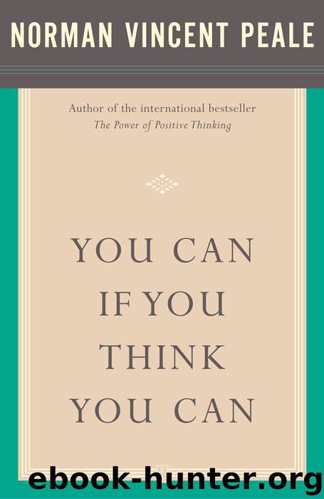 You Can If You Think You Can by Dr. Norman Vincent Peale
