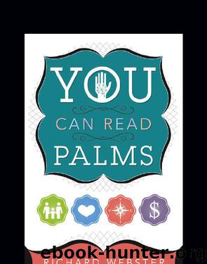You Can Read Palms by Richard Webster