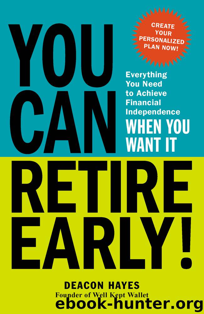 You Can Retire Early! by Deacon Hayes