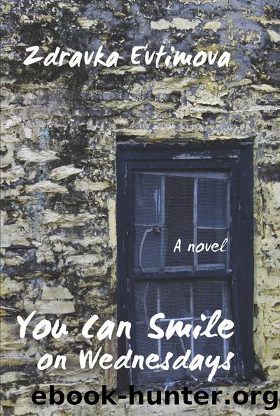 You Can Smile on Wednesdays by Zdravka Evtimova