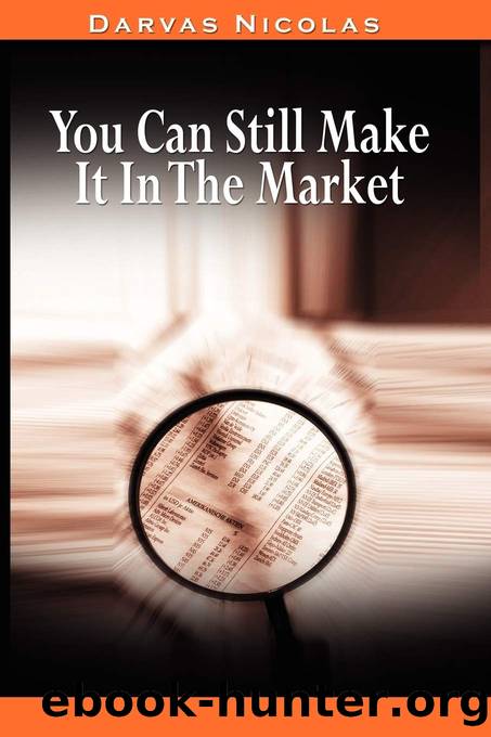 You Can Still Make It in the Market by Nicolas Darvas