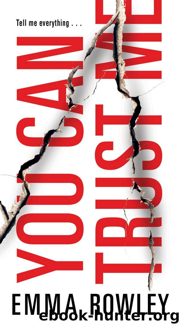 You Can Trust Me by Emma Rowley