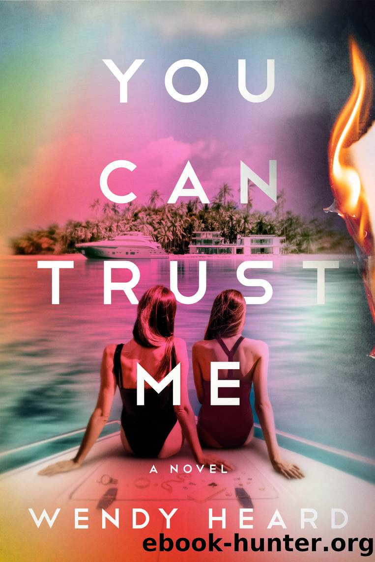 You Can Trust Me by Wendy Heard