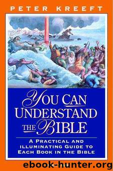 You Can Understand The Bible by Kreeft Peter